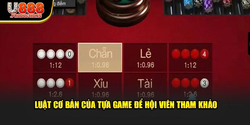 Luật cơ bản của tựa game để hội viên tham khảo